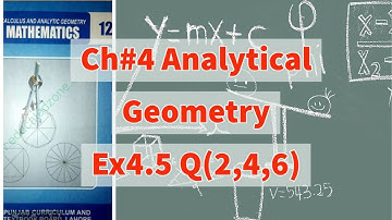 Ch 4 - Analytical Geometry-  Exercise 4.5 Question 2, 4, 6 Updated - 12th Class Math- Smart Syllabus