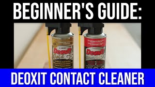 BEGINNER'S GUIDE: DEOXIT D5 AND DEOXIT GOLD // contact cleaner that can save your amp or video game
