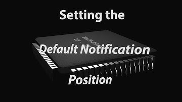 Setting the Xbox Default Notification Position