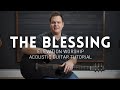 The Blessing - Elevation Worship - Tutorial (acoustic guitar)