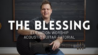 The Blessing - Elevation Worship - Tutorial (acoustic guitar)