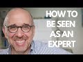 Credibility: How to be Seen as a Trustworthy Expert