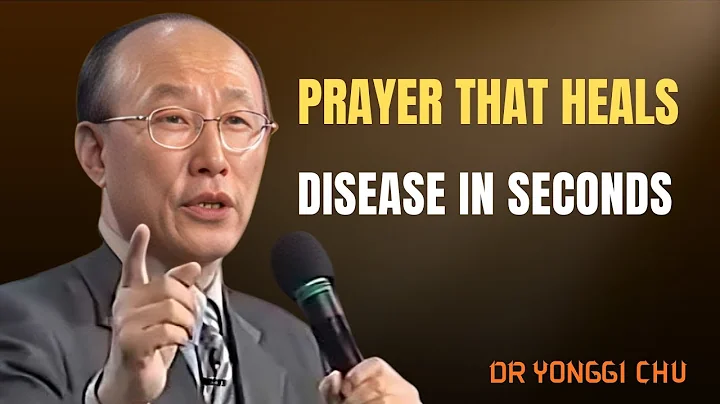 POWERFUL HEALING PRAYER FOR IMMEDIATE MIRACLES | Dr. David Yonggi Cho
