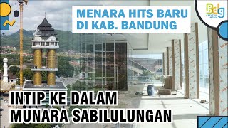COBAIIN MASUK KE MENARA HITS DI KABUPATEN BANDUNG | PEMBANGUNAN MUNARA SABILULUNGAN