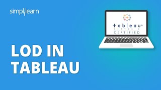 LOD In Tableau | Tableau LOD Expressions Explained | Tableau Training For Beginners | Simplilearn