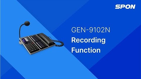 GEN-9102N Microphone - How to initiate recording function of the IP PA Microphone