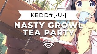 Kedd - Nasty Growl Tea Party (Electro Swing)