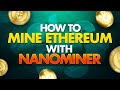 How To Mine Ethereum with Nanominer  Nanopool  Easy ...