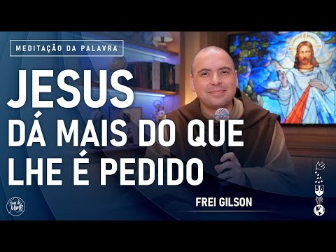 Jesus dá mais do que lhe é pedido | (Mt 9, 1-8) #801 -  Meditação da Palavra