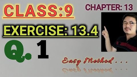 Class 9: Chapter 13// Surface Areas and Volumes in Assamese // Exercise 13.4// Q.1