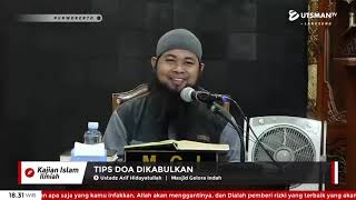 LIVE Tips Doa Dikabulkan - Ust. Arif Hidayatullah