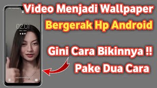 Cara mengubah Video menjadi Wallpaper bergerak | Bikin wallpaper video