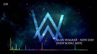 Alan Walker - New Day (New Song 2019)