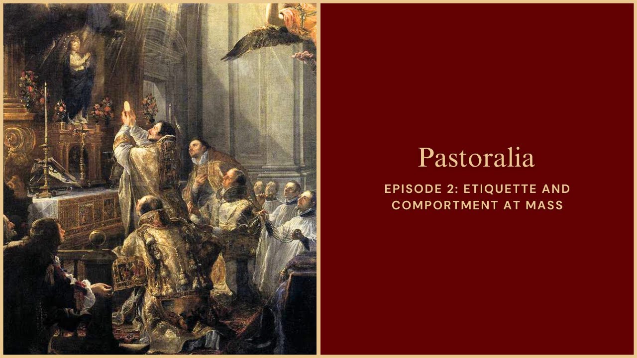 Fr. McKenna: Etiquette and Comportment at Mass