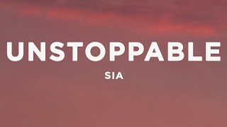 Sia - Unstoppable (Lyrics) sped up