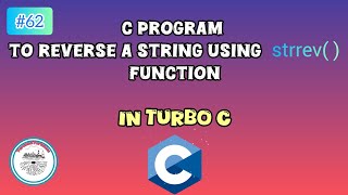 C program to reverse a string using strrev( ) function in Turbo C | #62 | #c #program #turboc