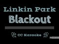 Linkin Park • Blackout (CC) [Karaoke Instrumental Lyrics]