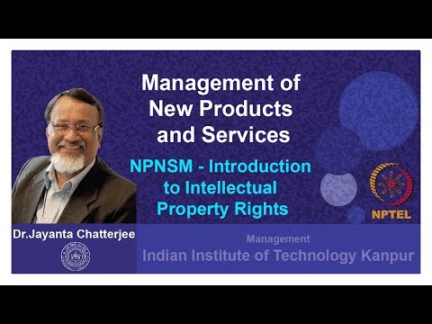 Week 4 Lecture 4 NPNSM Introduction to Intellectual Property Rights