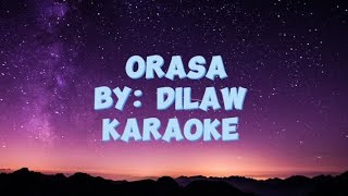 Orasa - Dilaw - Karaoke