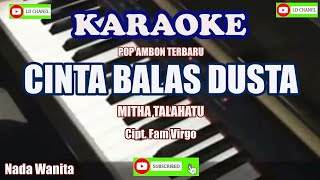 Mitha Talahatu - CINTA BALAS DUSTA (Karaoke HD)