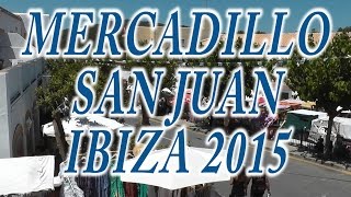 IBIZA | Mercadillo San Joan de Labritja / Market San Juan de Labritja 2015