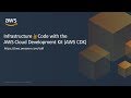 Infrastructure is Code with the AWS CDK - AWS Online Tech Talks