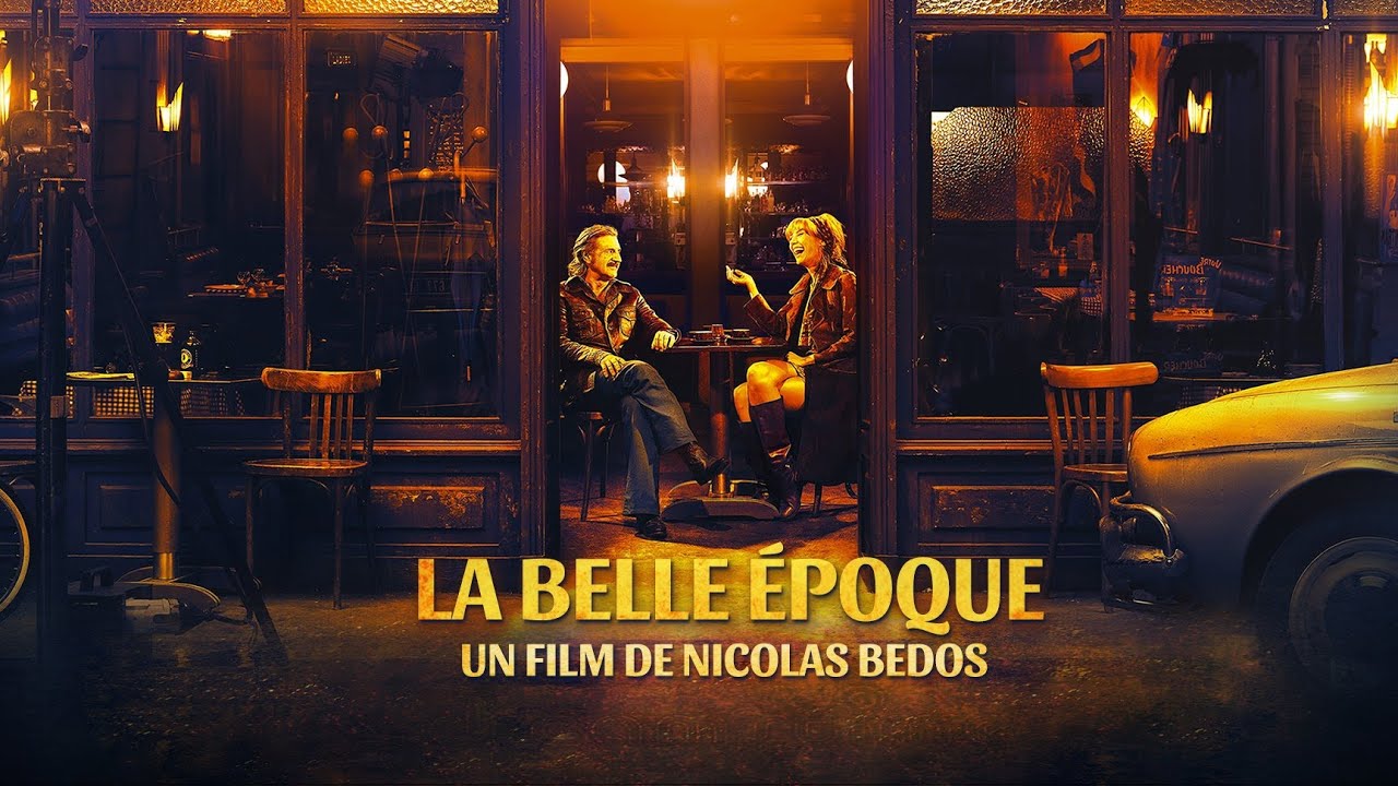 La belle époque (mon avis) - YouTube