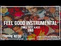 Trippie redd  feel good instrumental reprod by trillgotjuice