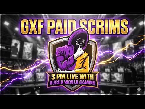 GXF PAID SCRIMS | 03 PM LOBBY | Caster : The Gurux