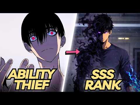 He Can Steal and Upgrade Others Ability to SSS-Rank | Manhwa Recap
