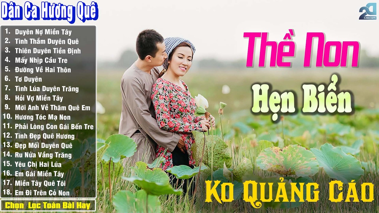 Nhạc Trữ Tình Dân Ca Quê Hương Miền Tây Hay ➤ Dân Ca Miền Tây Chọn Lọc  ➤ Thề Non Hẹn Biển