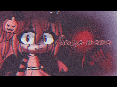 Scare MeMe ft:Gachatubers (Especial de Halloween)