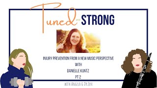 Injury Prevention from a New Music Perspective with Danielle Kuntz: Part-2