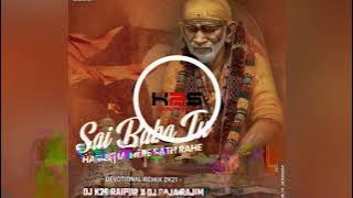 #DjK2S Raipur #Dj Raja Rajim #Sai Baba Tu Hamesha Mere Sath Rahe Dj K2S Raipur X Dj Raja Rajim