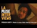 LA MUSE | FRENCH DIRTY | Wade Allain-Marcus and Jesse Allain-Marcus interview