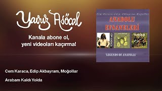 Cem Karaca, Edip Akbayram, Moğollar - Arabam Kaldı Yolda Resimi