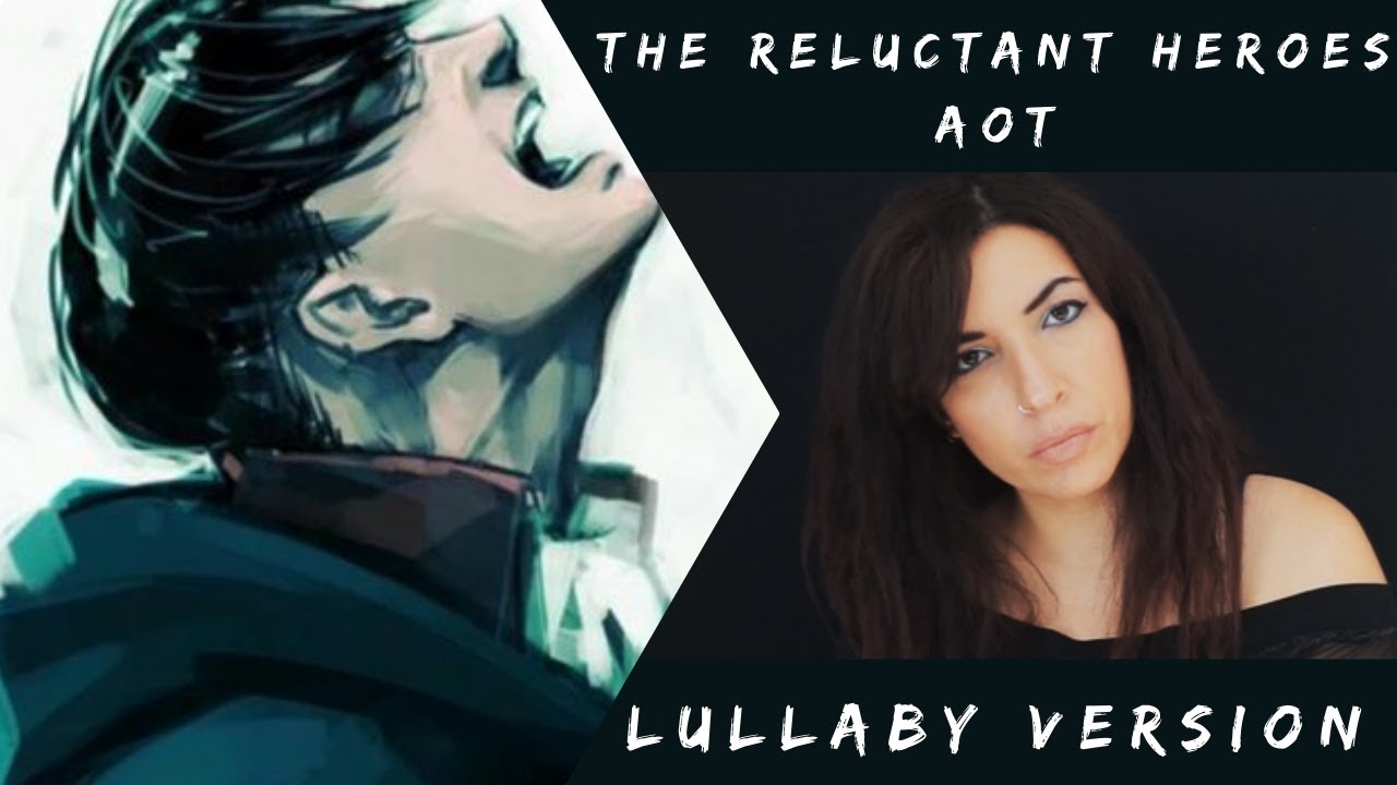 The Reluctant Heroes Lullaby Italian Version By Kobato