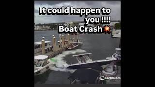 Boat Crash.... Watch And Learn It Could Happen To You!!!