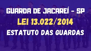 Concurso Guarda Municipal de São Carlos - SP | Lei 13022/2014 Estatuto Geral Das Guardas