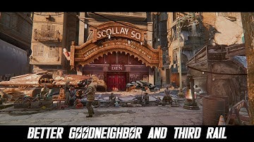 Fallout 4 Mods: Better Goodneighbor and The Third Rail