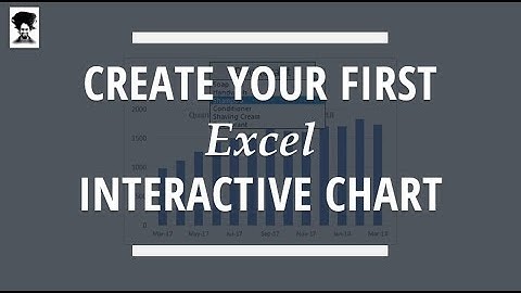 Create your first interactive chart in Excel in under 5 minutes