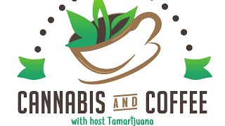 Cannabis and Coffee with Tamarijuana  Sept 22-25