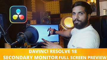 Davinci Resolve 18 - Secondary Monitor  Fullscreen preview