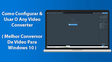 Como converter vídeos no Windows?