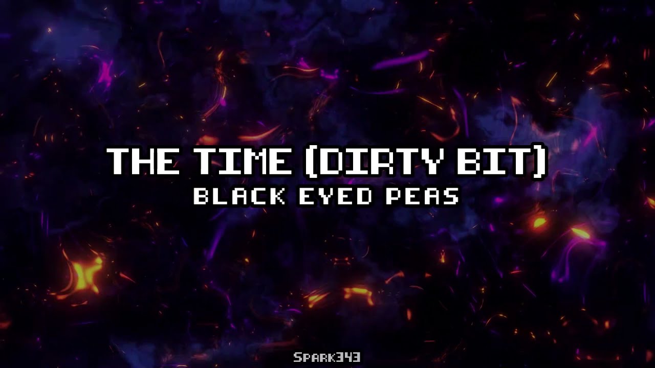 The Time (Dirty Bit) - The Black Eyed Peas - 𝖫𝗒𝗋𝗂𝖼𝗌 𝖤𝗇𝗀𝗅𝗂𝗌𝗁 | 𝖤𝗌𝗉𝖺ñ𝗈𝗅