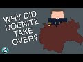 Why did doenitz take over running germany short animated documentary