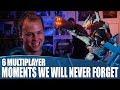 6 Multiplayer Moments We'll Never Forget