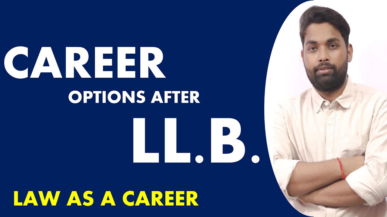 Top 10 Career Options After LL B LLB Career Scope Career In Law In top-10-career-options-after-ll-b-llb-career-scope-career-in-law-in
