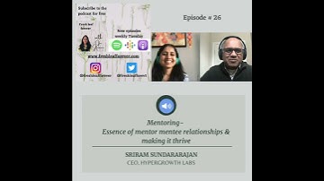 Mentoring - Essence of mentor-mentee relationships and making it thrive