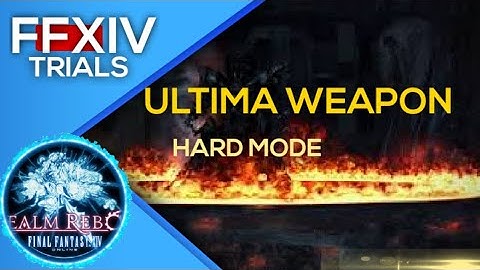 FFXIV:ARR (TRIALS) ULTIMA WEAPON HARD